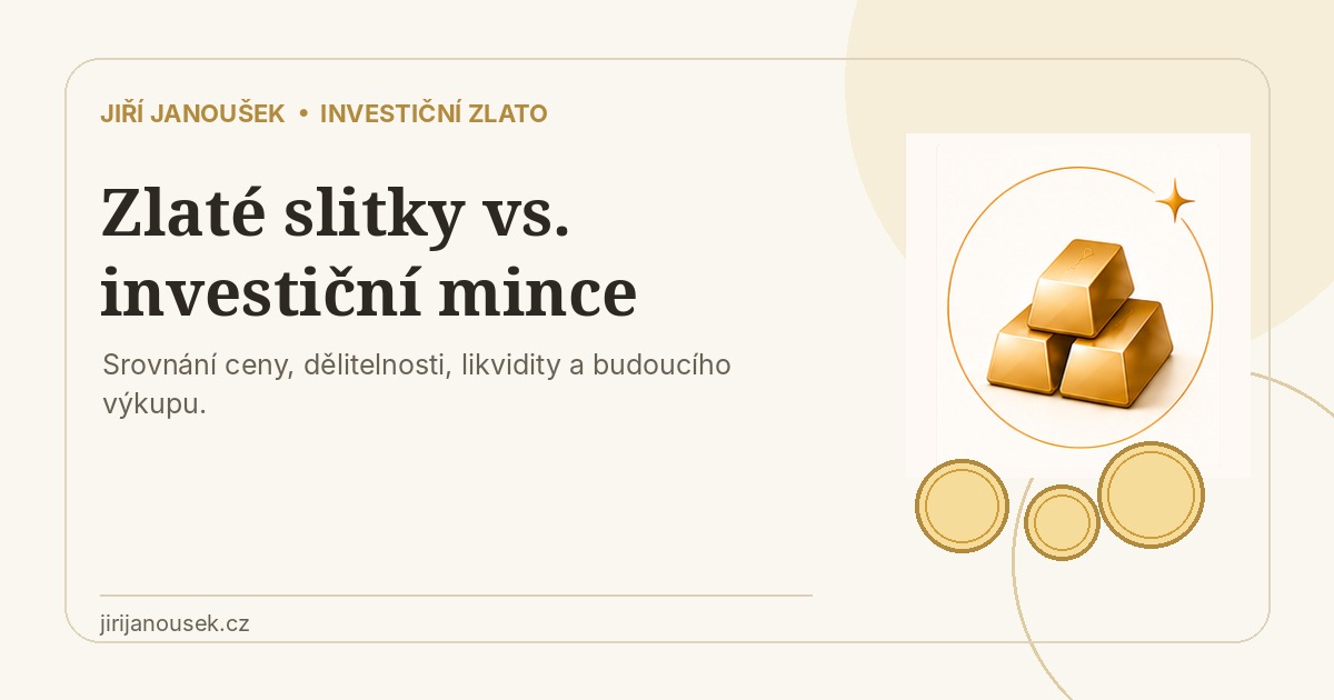 Zlaté slitky vs. investiční mince